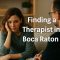 How to Find a Therapist in Boca Raton